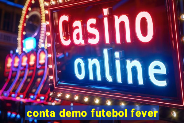 conta demo futebol fever